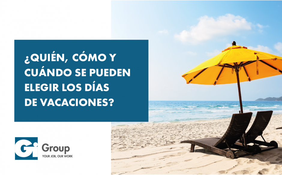 ¿QUIÉN, CÓMO Y CUÁNDO SE PUEDEN ELEGIR LOS DÍAS DE VACACIONES?