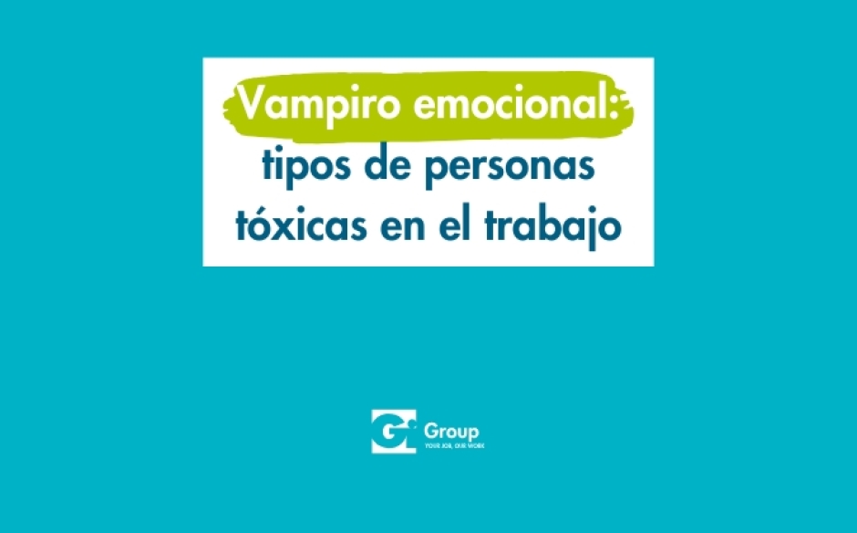 Vampiro emocional: tipos de personas tóxicas en el trabajo